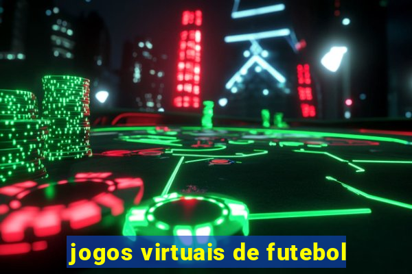 jogos virtuais de futebol